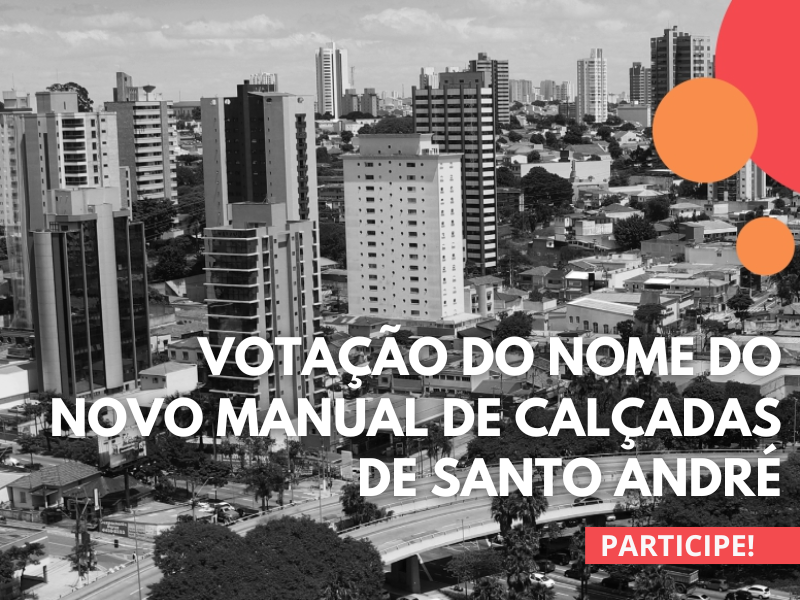 Foto da cidade de Santo André dizendo: VOTAÇÃO DO NOME DO NOVO GUIA DE CALÇADAS